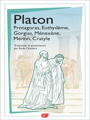 cover image of Protagoras--Euthydème--Gorgias--Ménexène--Ménon--Cratyle